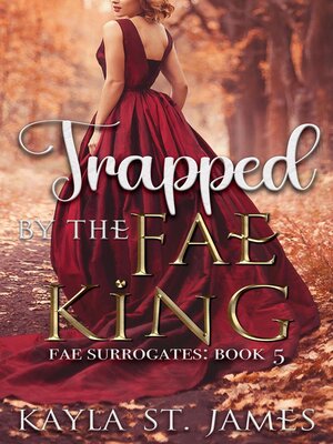 cover image of Trapped by the Fae King